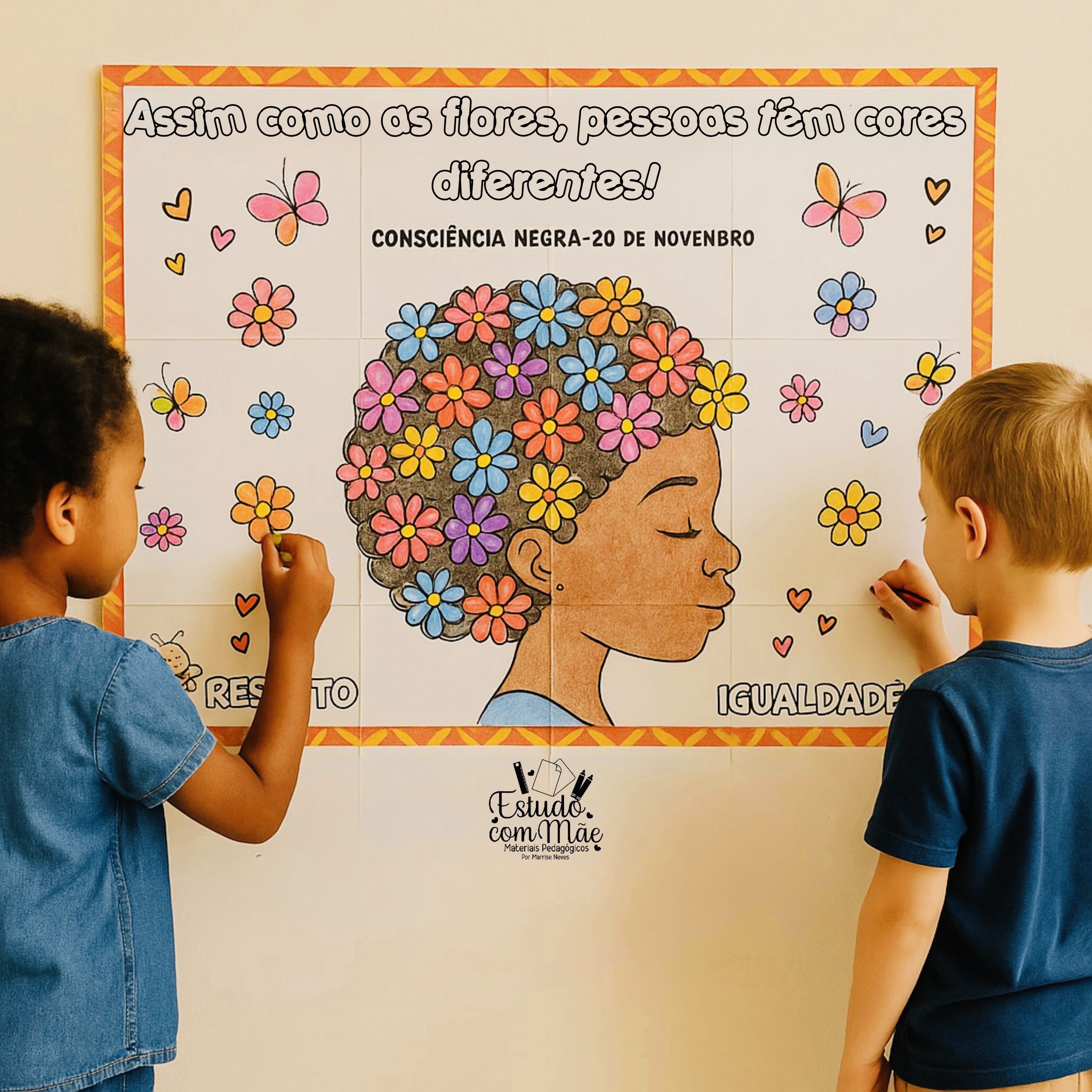 Cartaz para Colorir – “Assim como as flores, pessoas têm cores diferentes